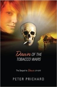 Dawn of the Tobacco Wars The Sequel to Dawn of Hope