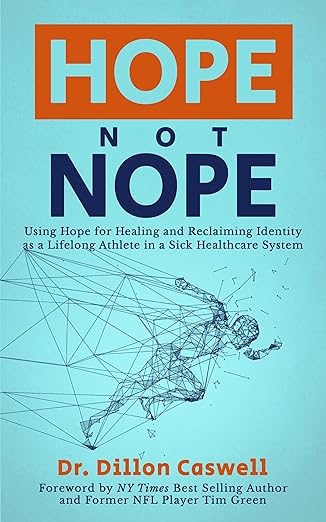 The front cover of Hope Not Nope by Dr. Dillon Caswell