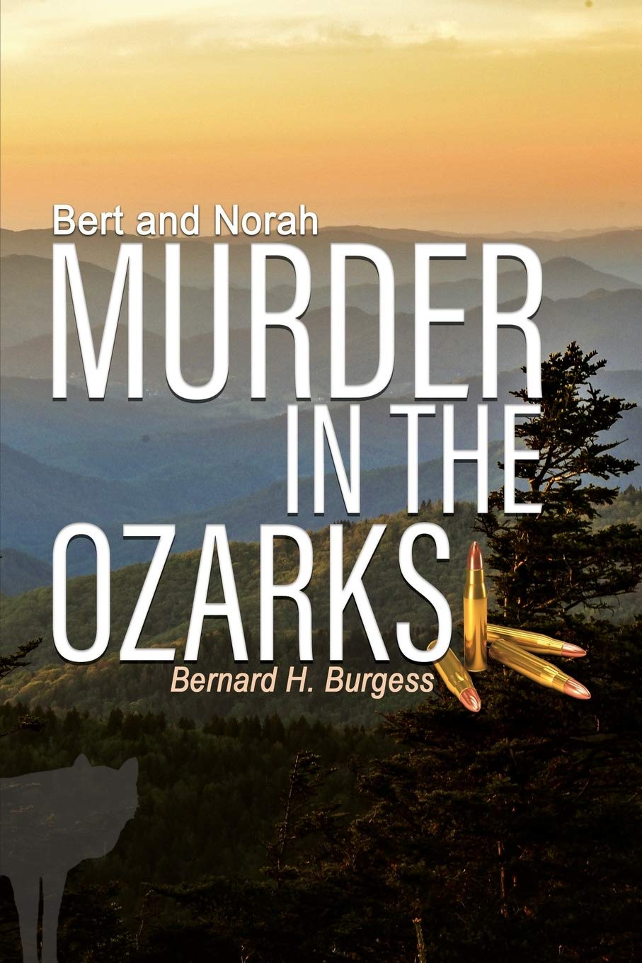The front cover of Bert and Norah: Murder in the Ozarks by Bernard Burgess