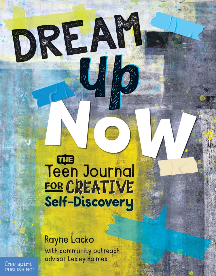 The front cover of Dream Up Now by Rayne Lacko