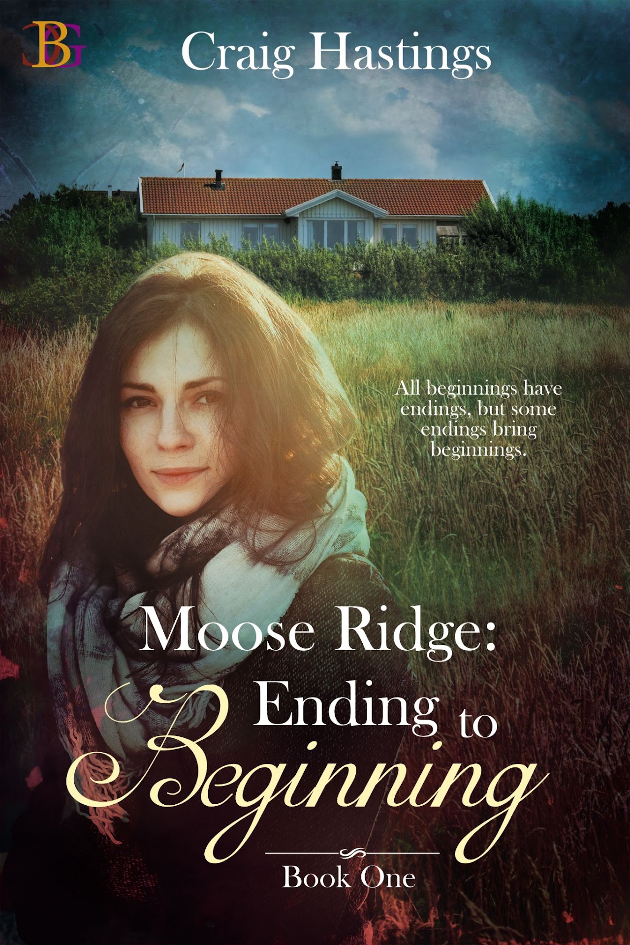 The front cover of Moose Ridge: Ending to Beginning by Craig Hastings