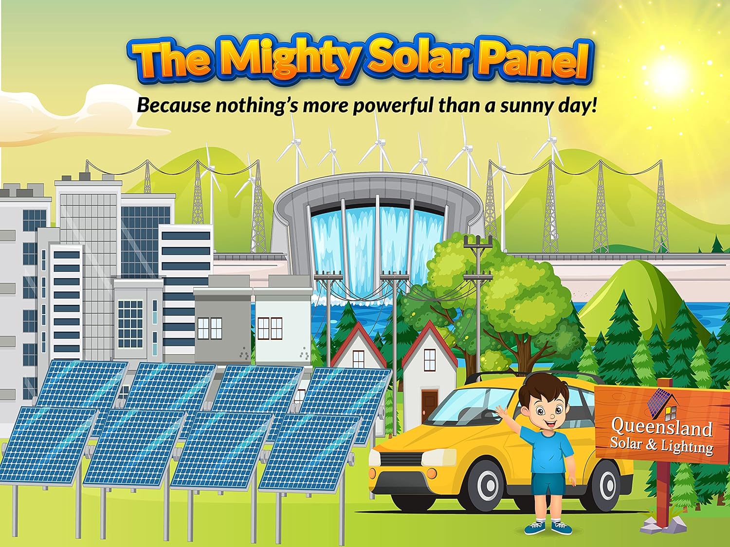 The front cover of The Mighty Solar Panel: Because Nothing's More Powerful Than a Sunny Day! by Daniel Jarrett