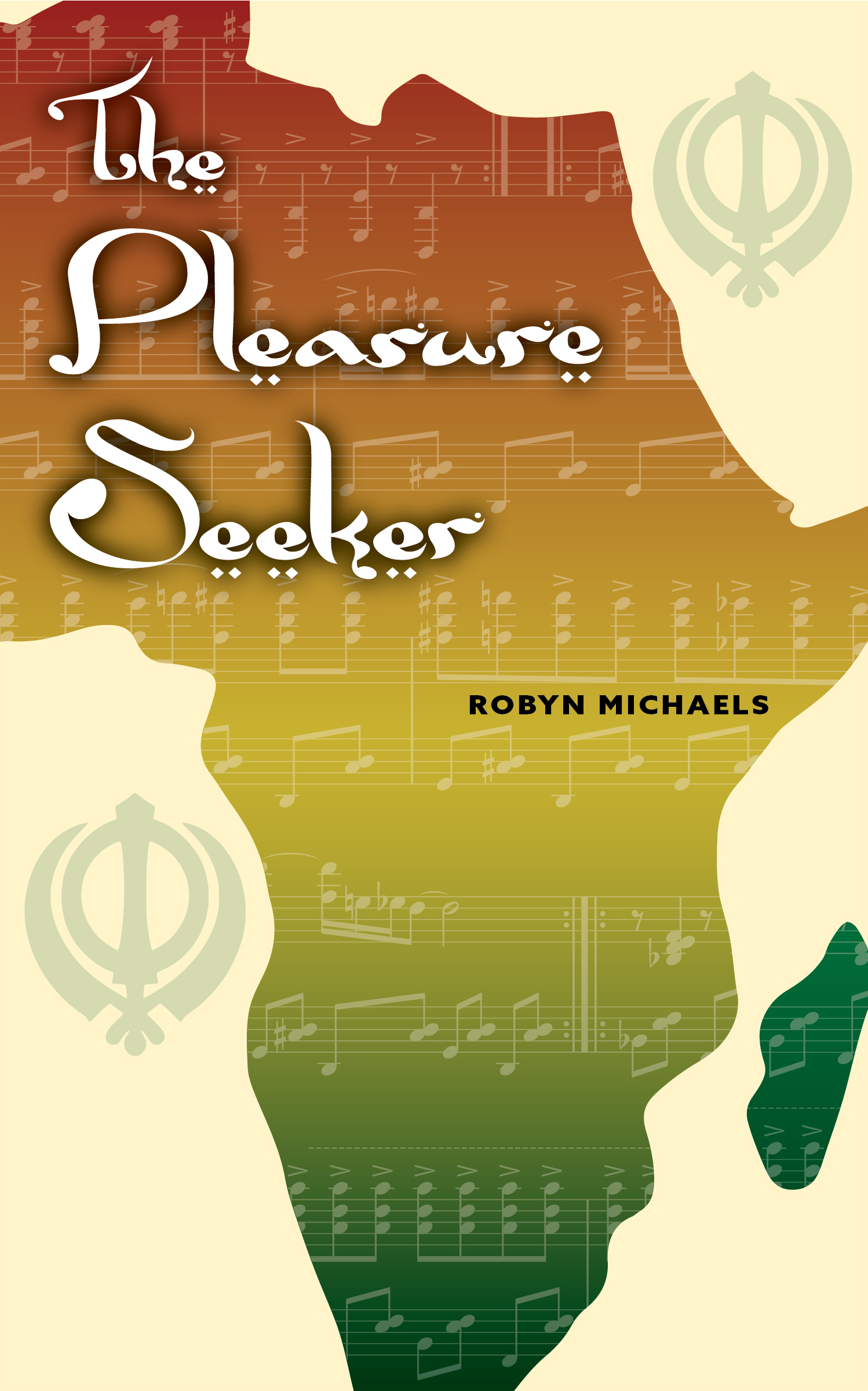 The front cover of The Pleasure Seeker by Robyn Michaels
