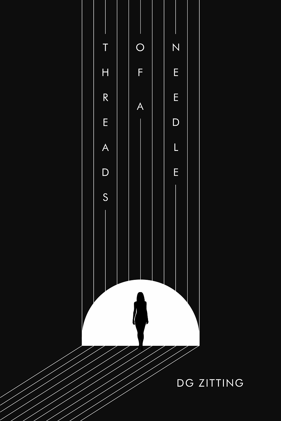 The front cover of Threads of a Needle: A Mind-Bending Sci-Fi Journey through Dimensional Probabilities by DG Zitting